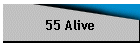 55 Alive