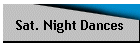 Sat. Night Dances