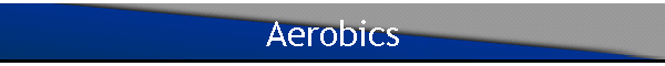 Aerobics