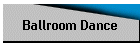 Ballroom Dance