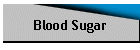 Blood Sugar