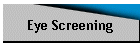 Eye Screening