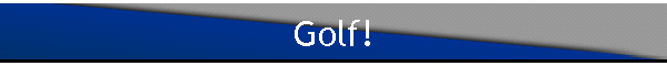 Golf!