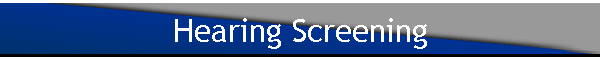Hearing Screening