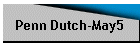 Penn Dutch-May5