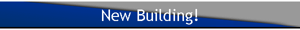 New Building!