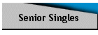 Senior Singles