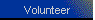 Volunteer